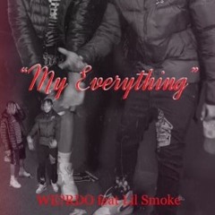 My Everything (Remix) FT. Lil Smoke