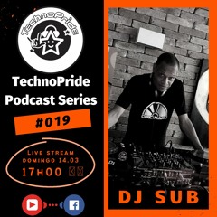 Sub@ Technopride Podcast -March 2021 #019