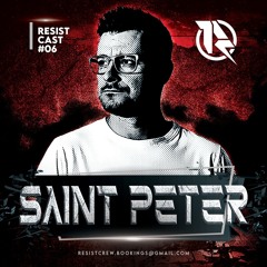 RESISTCAST#06 - [ SAINT PETER ]
