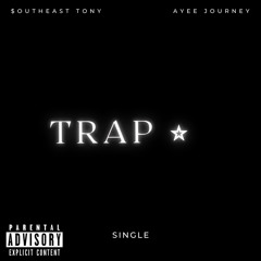 Southeast Tony TrapStar