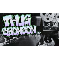 `thug bronson - prod. `bsment