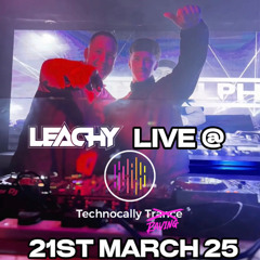 LEACHY LIVE @ Technocally Raving presents Matty Ralph