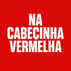 Mc Zuza - Na Cabecinha Vermelha - B7 City