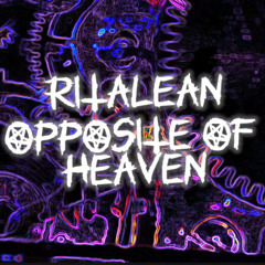 RITALEAN-OPPOSITE OF HEAVEN-