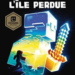 TÉLÉCHARGER L'Île perdue: Minecraft officiel, T1 (French Edition) pour votre tablette Kindle eDsu
