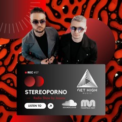 Get High Music by Josanu - Guest STEREOPORNO (MegapolisNight Radio) rec#37