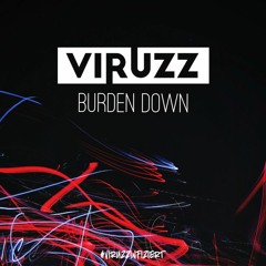 ViruzZ - Burden Down [LIVE]