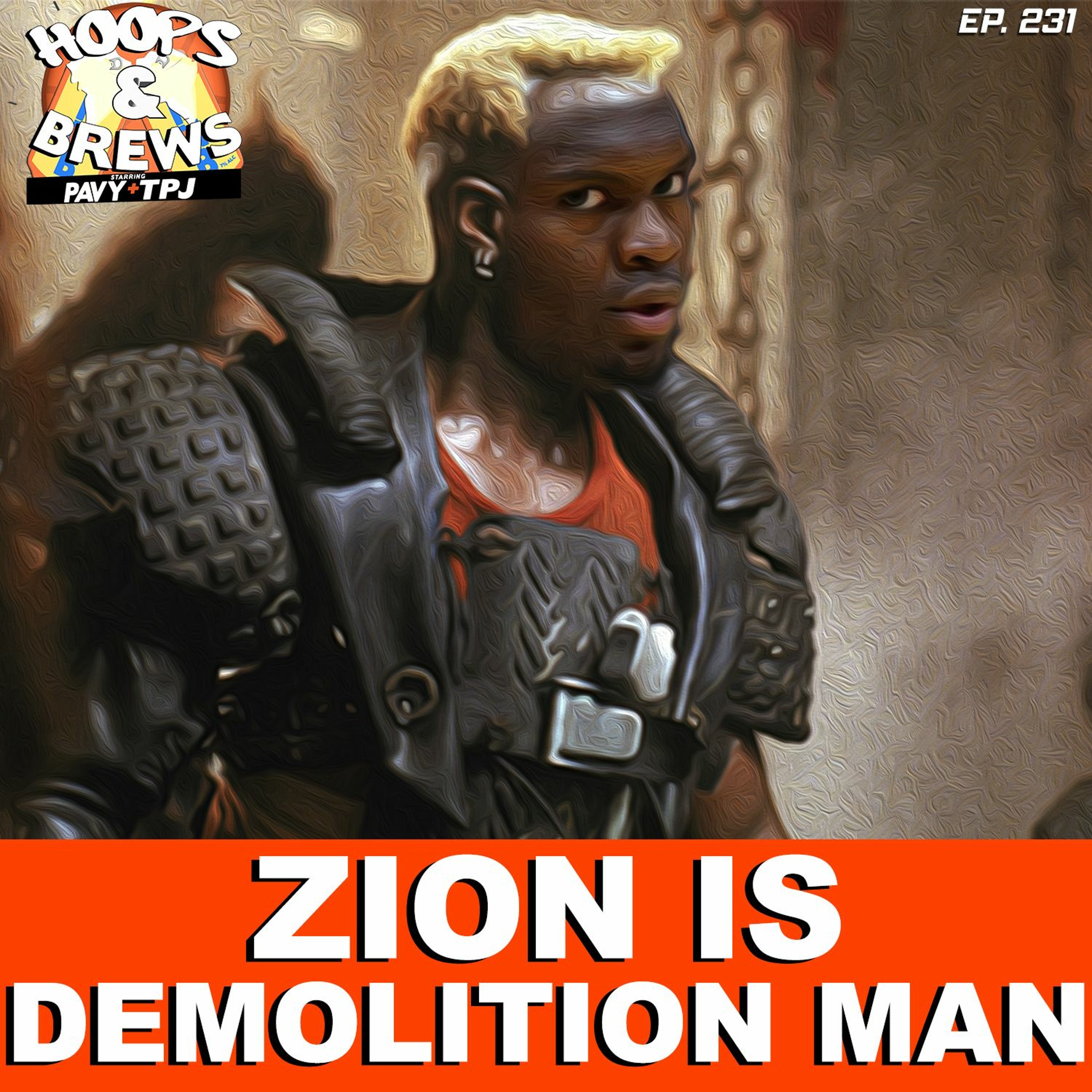 Hoops & Brews Ep. 231: Zion is Demolition Man (feat. Scott @BarbChairNet) episode artwork