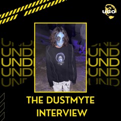 The DUSTMYTE Interview