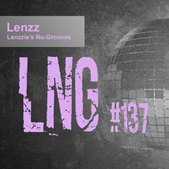 #137 Lenzzie's Nu-Grooves