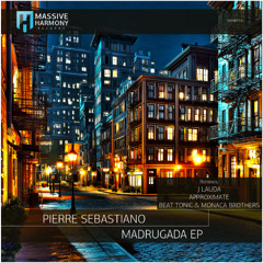 Pierre Sebastiano - Madrugada (Approximate Remix)