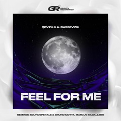 QRVZH, A. Rassevich - Feel For Me (Soundsperale & Bruno Motta Remix)