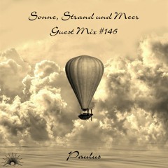 Sonne, Strand und Meer Guest Mix #146 by Paulus