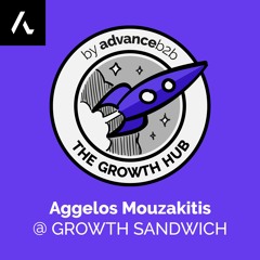 Aggelos Mouzakitis - Growth Manager at Growth Sandwich - How Customer Research Can Help You Grow