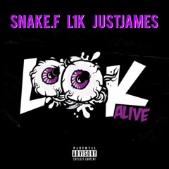 Look Alive [Remix] Ft. L1K, JUSTJAMES