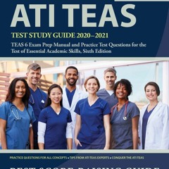 Download PDF ATI TEAS Test Study Guide 2020 - 2021 TEAS 6 Exam Prep Manual And