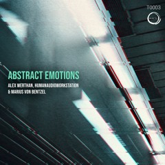 Alex Werthan, HumanAudioWorkstation, Marius Von Bentzel - Abstract Emotions (Original Mix)