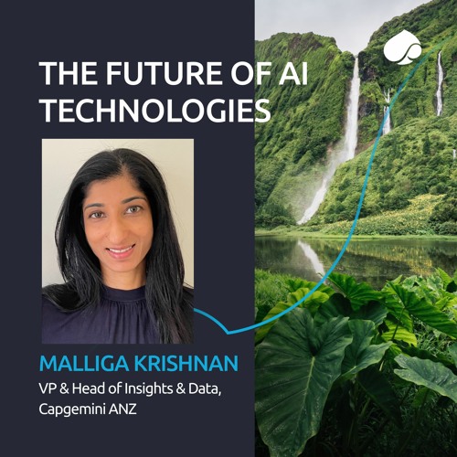 The future of AI technologies and the responsible application of AI with Malliga Krishnan