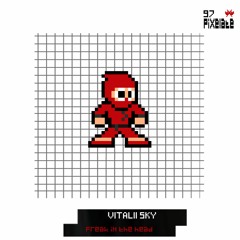 Vitalii Sky - Freak In The Head (PIXELATE97)