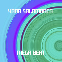 Yana Salamanca - Mega Beat
