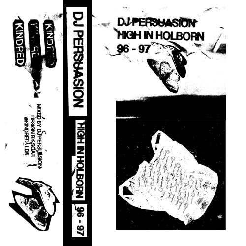 DJ Persuasion - High In Holborn 96 - 97