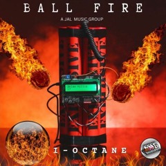 I-Octane - Ball Fire (Khago Diss)