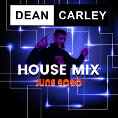 Dean Carley - June Mix 2020 (Free Download)