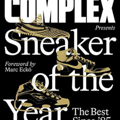 [Get] EBOOK 📫 Complex Presents: Sneaker of the Year: The Best Since '85 by  Inc. Com