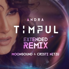 Andra - Timpul (MoonSound & Cristi Nitzu Remix)
