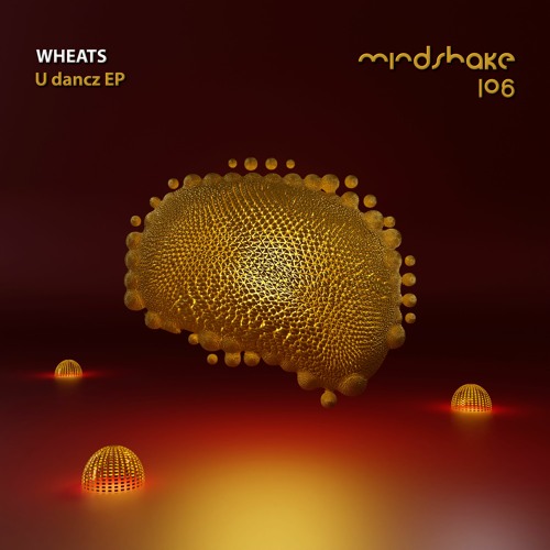 Wheats - U Dancz (Original Mix)