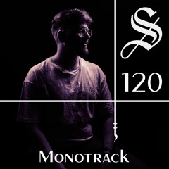 Monotrack - Serotonin [Podcast 120]