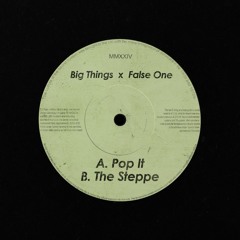 Big Things x False One - The Steppe