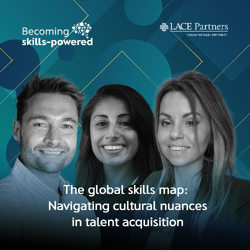The global skills map: Navigating cultural nuances in talent acquisition