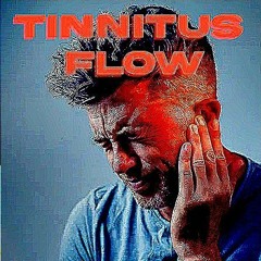 TINNITUS FLOW