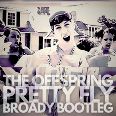 The Offspring - Pretty Fly (Broady Bootleg)