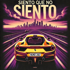 Siento Que No Siento - Nuno
