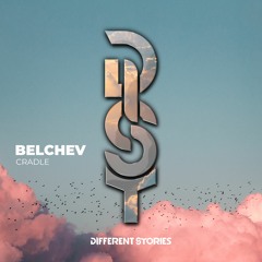 Belchev - Cradle (Original Mix)
