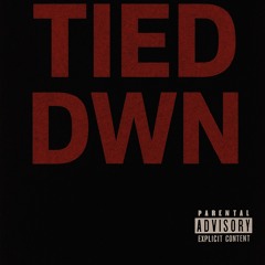 TIED DWN