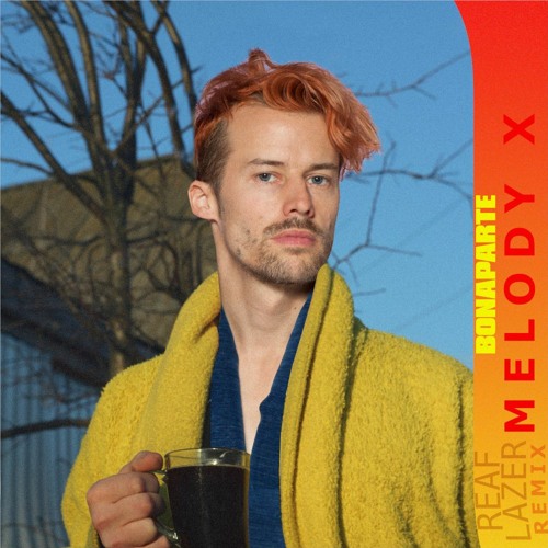 Stream Bonaparte - Melody X Remix by reaflazer | Listen online for