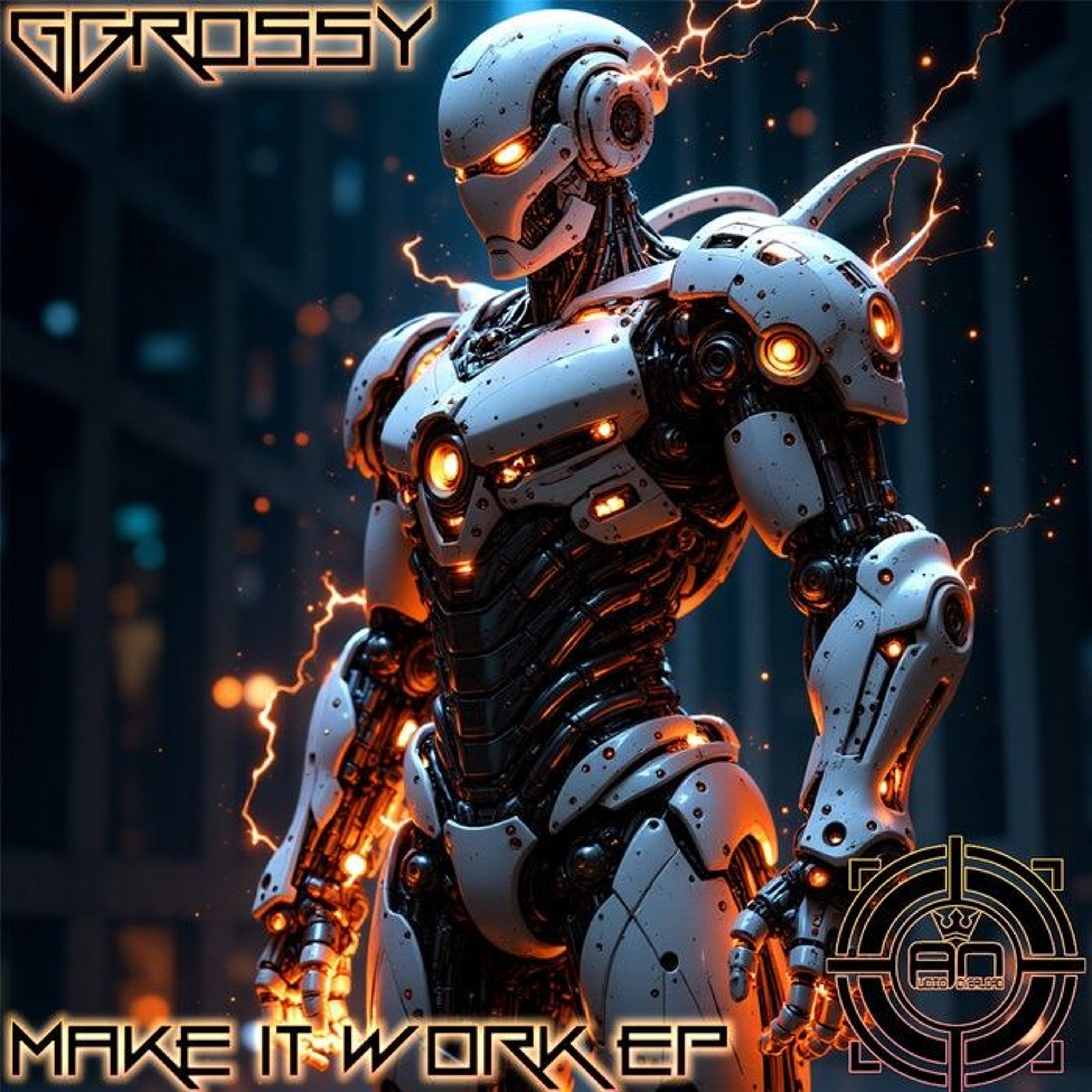 Ggrossy - Make It Work  Audio Overload Records - AOR258 OUT NOW!!! episode artwork