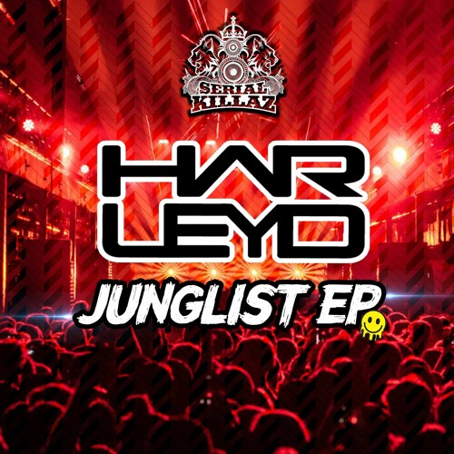 Harley D  - Junglist