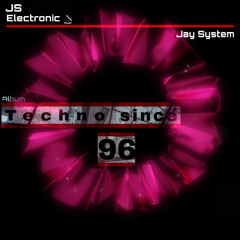 Jay System Out side(Techno since 96)