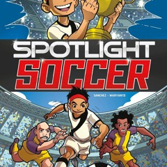 ✔ EPUB ✔ Spotlight Soccer (Sports Illustrated Kids Graphic Novels) bes