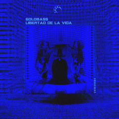GoldBass - Libertad De La Vida [ÇARKSR004]