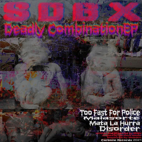 SDBX - Deadly Combination EP