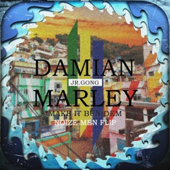 Skrillex & Damian "Jr. Gong" Marley - Make It Bun Dem (Noize Flip)