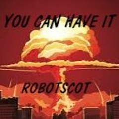 You Can Have It