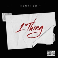 1 Thing (HECKI EDIT) | FREE DOWNLOAD