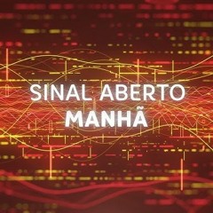 Sagres Sinal Aberto - Edição Manhã