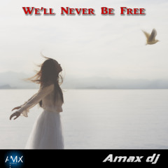 We'Ll Never Be Free INSTRUMENTAL Version